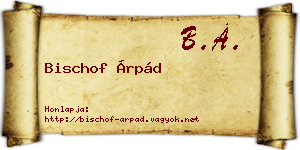 Bischof Árpád névjegykártya